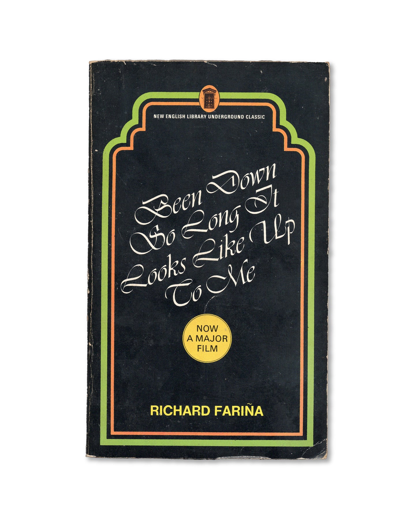 Book cover of 'Been Down So Long It Looks Like Up To Me' by Richard Farina with decorative text and a film badge on a black background.