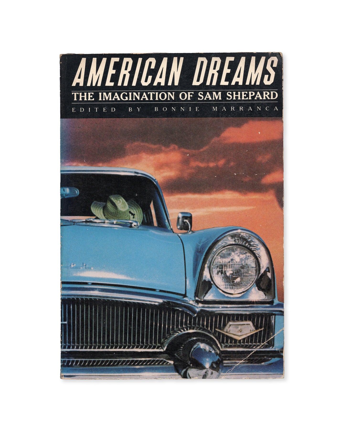 American Dreams: The Imagination of Sam Shepard (Edited by Bonnie Marranca)