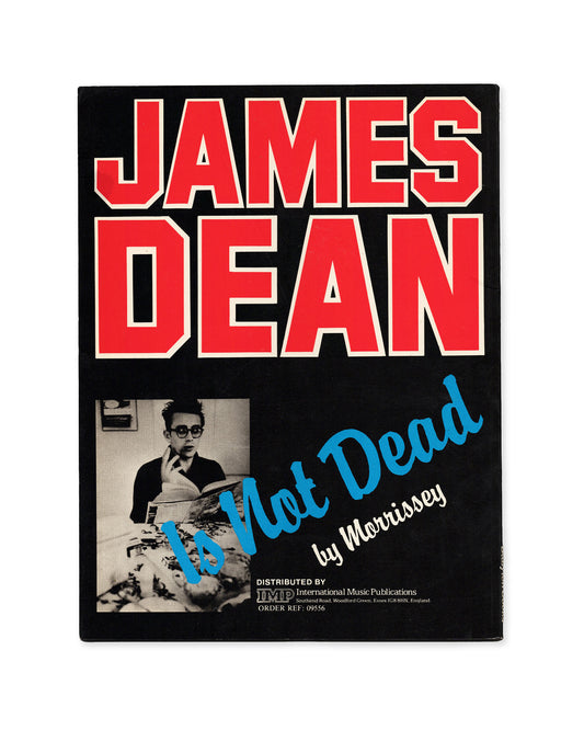 James Dean Is Not Dead! by Steven Morrissey