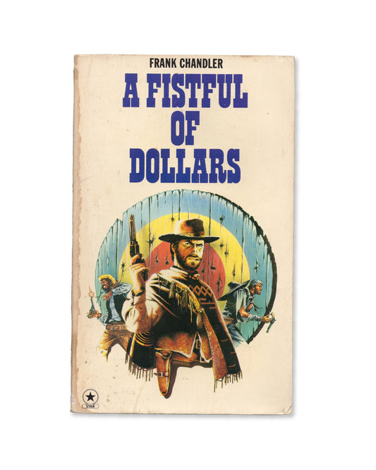 Book cover of 'A Fistful of Dollars' by Frank Chandler with a cowboy illustration on a beige background.