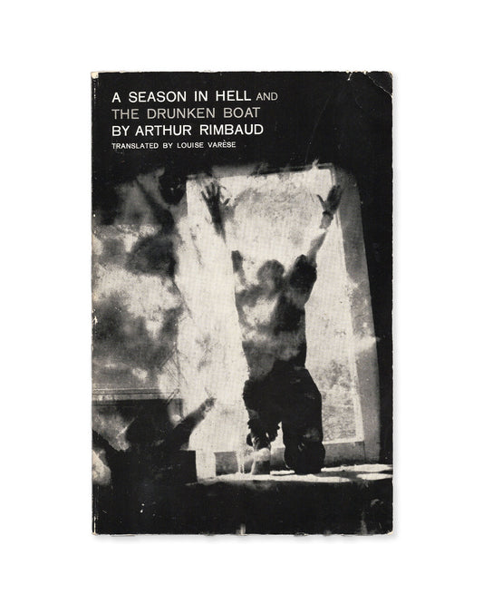 Book cover of 'A Season in Hell and The Drunken Boat' by Arthur Rimbaud with a black and white photo of a person on the cover.