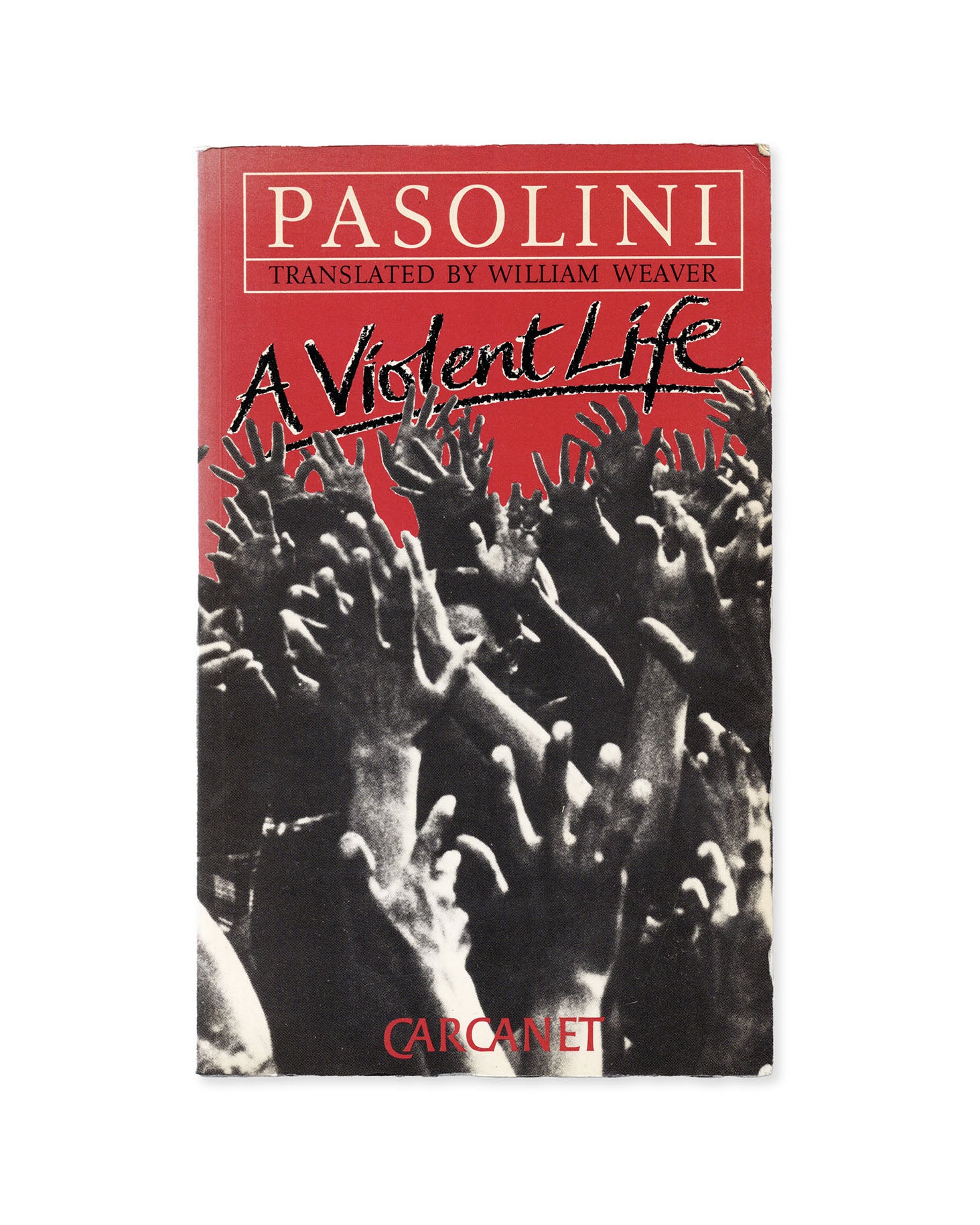 Book cover of 'A Violent Life' by Pier Paolo Pasolini with a red background and black and white photo of raised hands.