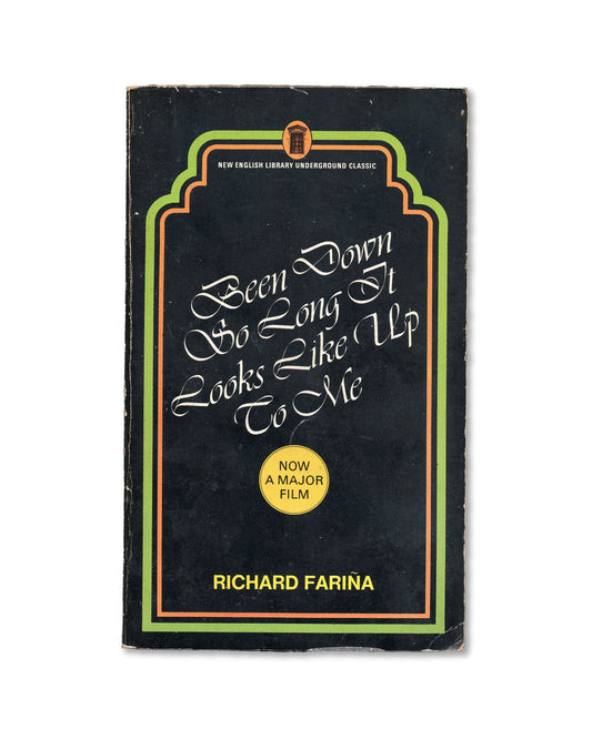 Book cover of 'Been Down So Long It Looks Like Up To Me' by Richard Farina with decorative text and a film badge on a black background.