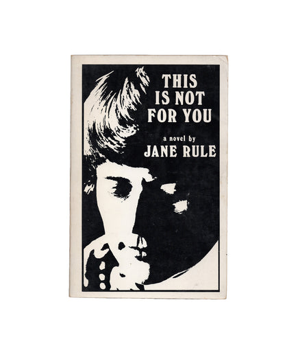 This Is Not For You by Jane Rule