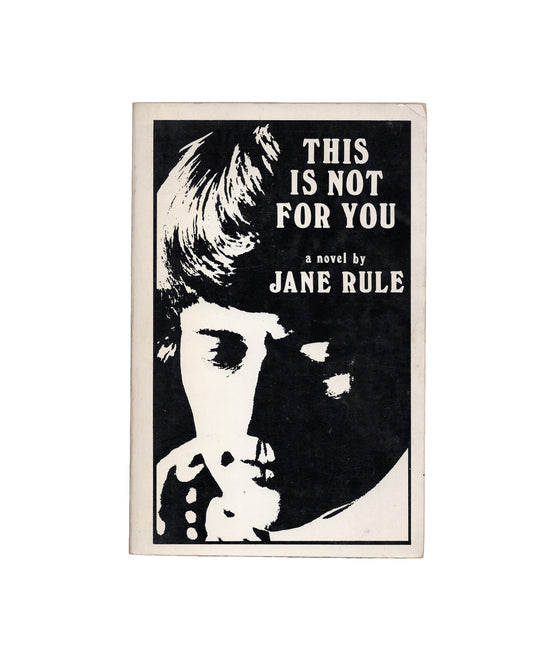 This Is Not For You by Jane Rule