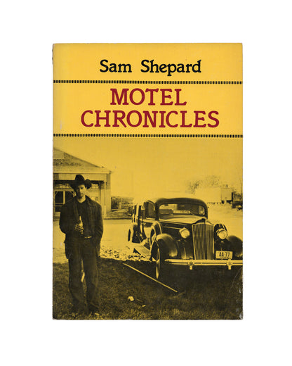 Motel Chronicles by Sam Shepard