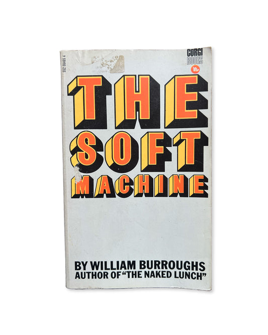The Soft Machine by William S. Burroughs