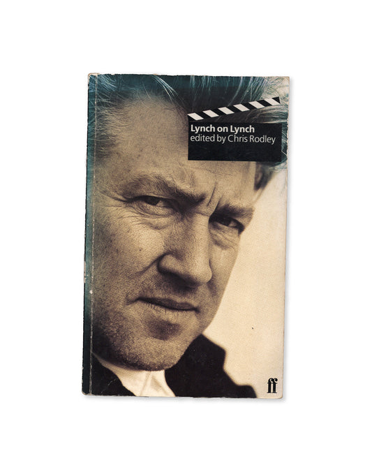 Lynch on Lynch (edited by Chris Rodley)