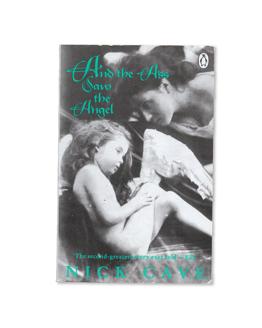 And the Ass Saw the Angel by Nick Cave