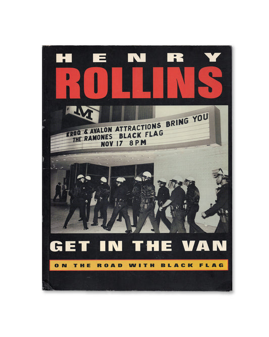 Get in the Van by Henry Rollins