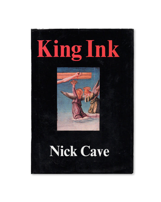 King Ink by Nick Cave