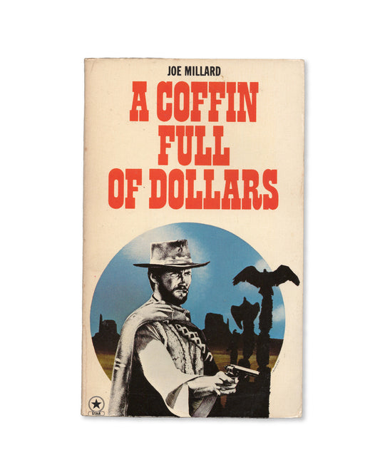 A Coffin Full of Dollars by Joe Millard
