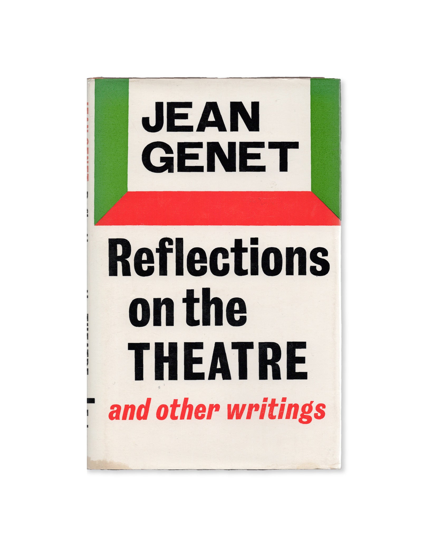 This image displays the cover of a hardback edition of "Reflections on the Theatre and other writings" by Jean Genet, published by Faber and Faber. The book's cover features a minimalist design with a primarily white background, punctuated by bold, minimalistic typography in black that states the title and author's name.