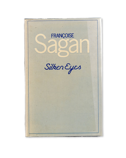 Silken Eyes by Françoise Sagan