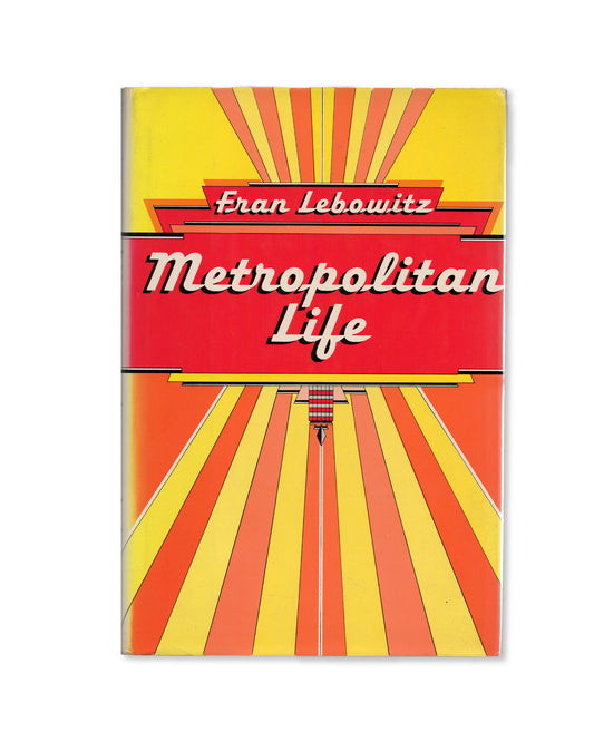 Metropolitan Life by Fran Lebowitz