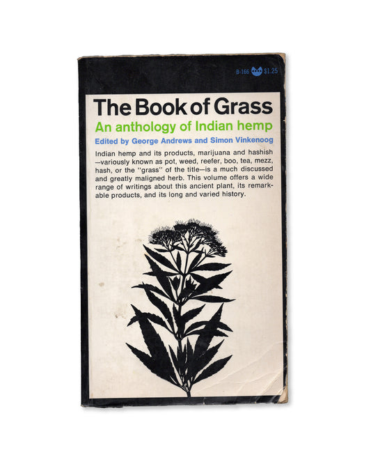 The Book of Grass: An Anthology of Indian Hemp