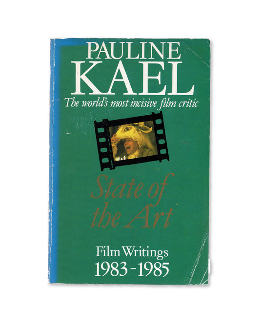 State of the Art by Pauline Kael