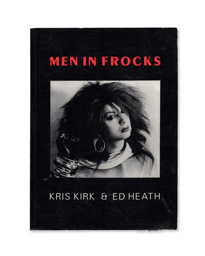 Men in Frocks by Kris Kirk & Ed Heath