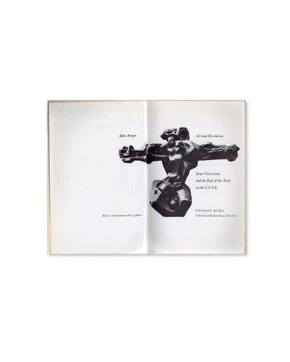 Art and Revolution: Ernst Neizvestny and the Role of the Artist in the USSR by John Berger
