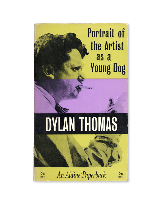 Portrait of the Artist as a Young Dog by Dylan Thomas