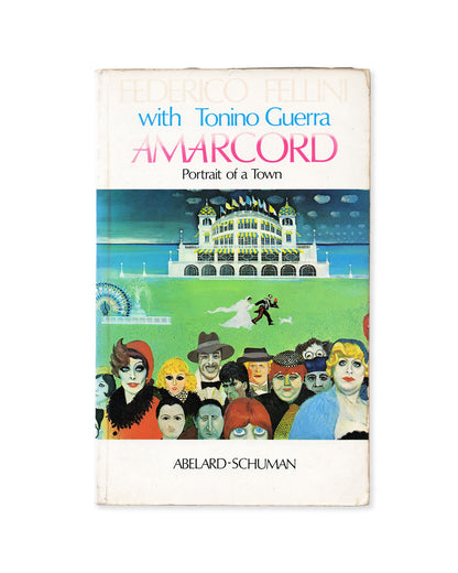 Amarcord by Federico Fellini with Tonino Guerra