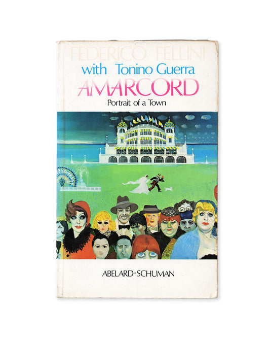 Amarcord by Federico Fellini with Tonino Guerra