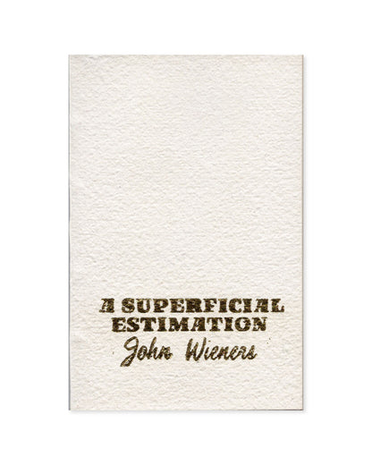 A Superficial Estimation by John Wieners (Hanuman Series I No.1)