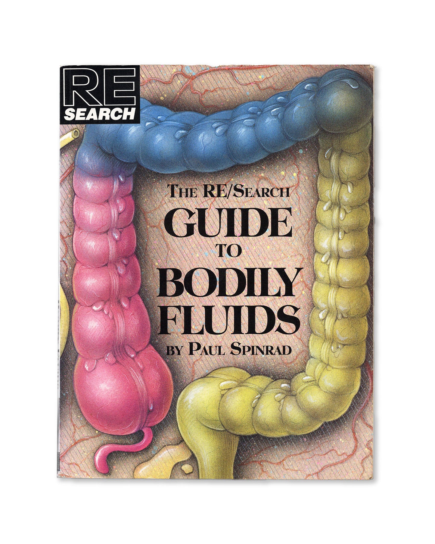 RE/Search #16: The RE/Search Guide to Bodily Fluids by Paul Spinrad