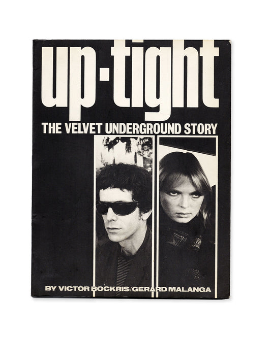 Uptight - The Velvet Underground Story by Victor Bockris and Gerard Malanga (First Edition)