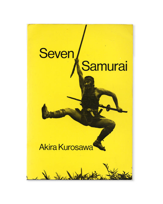 Seven Samurai by Akira Kurosawa (Classic and Modern Film Scripts No.23)