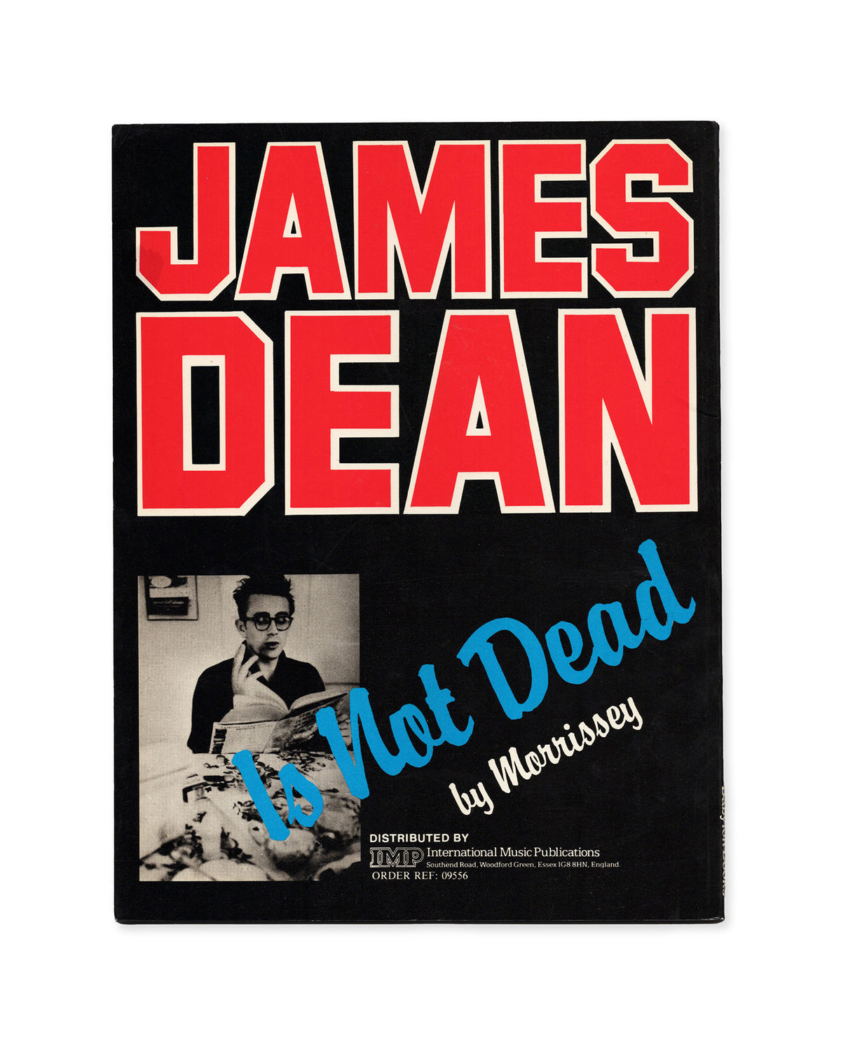 James Dean Is Not Dead! by Steven Morrissey