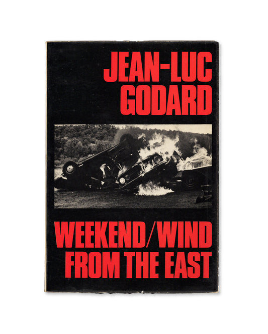 Front book cover of Weekend / Wind From The East by Jean-Luc Godard, includes both screenplays